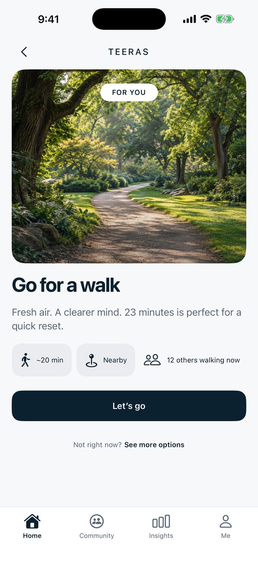 Recommendation: 'Go for a walk', fresh air, a clearer mind, about 20 minutes, nearby, 12 others walking now, and Let's go